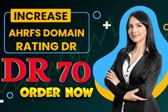 increase ahrefs domain rating DR 50 plus quickly