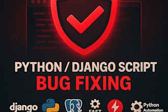 fix your python and django related bugs or errors