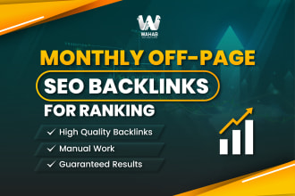 do complete monthly off page SEO backlinks for ranking