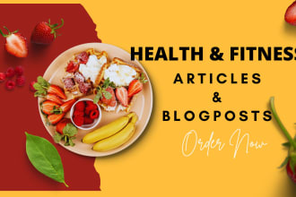 write health, food and fitness seo articles and blogpost