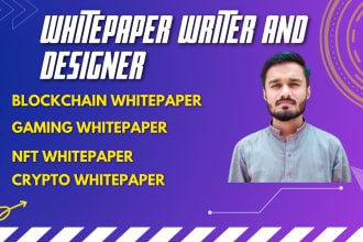 write and design nft, ico, gaming, defi, crypto white paper