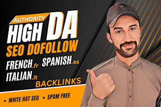 provide spanish es french fr italian it high da authority dofollow seo backlinks