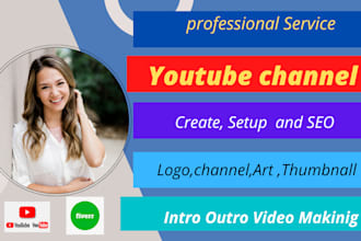 create, setup, and SEO professional youtube channel