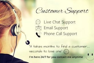 be your customer support and customer service representative