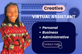 be your personal or administrative virtual assistant for your business