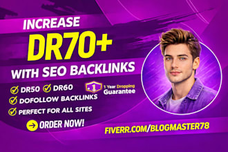 increase DR 70 with high quality SEO backlinks