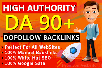 build high authority da90 plus dofollow manual backlinks for google ranking
