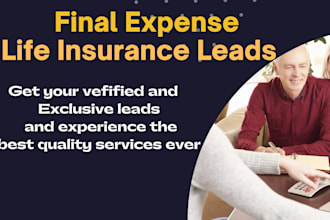 generate exclusive final expense life insurance leads