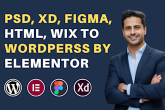 convert or clone PSD, xd, figma, HTML, and wix, to wordpress using elementor pro