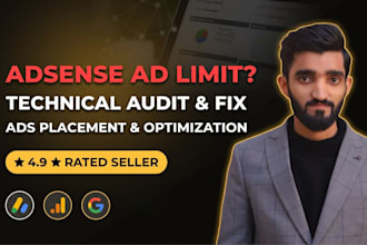 fix ad limits , audit google adsense for approval and optimize ads placements