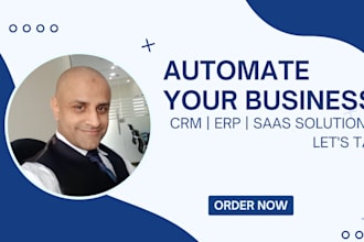 automate business processes with CRM, erp, or saas solutions