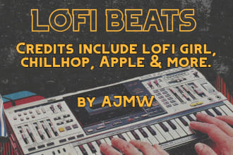 produce copyright free lofi hip hop beats for you