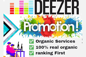 do organically growth deezer and USA music promotion