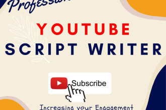 be your excellent youtube video script writer