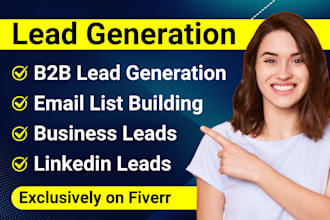 do b2b lead generation, linkedin leads, and targeted email list building
