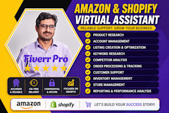 be your amazon or shopify virtual assistant