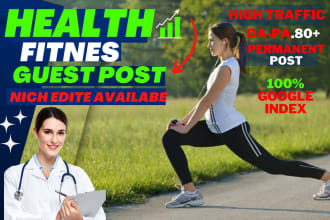 write and publish health guest posts on high da health blog