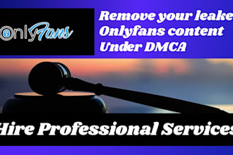 send dmca takedown notices to remove leaked onlyfans content