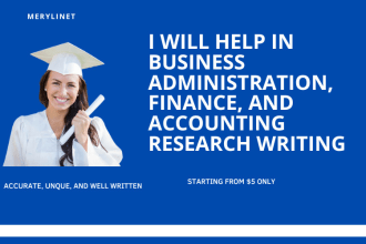 help in business administration, finance, and accounting research writing