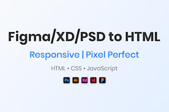 convert figma, xd, or PSD to a pixel perfect HTML, CSS website