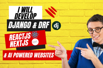 develop django and reactjs or nextjs website