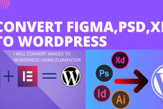 convert figma ,psd ,xd to wordpress with elementor
