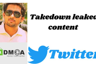 remove twitter leaked content under dmca takedown notices