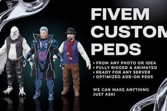 make a custom fivem ped for you