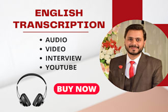 do interview transcription or english transcription of any type