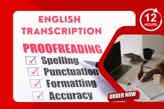 do 30 minutes english audio or video transcription in less than 24  hours