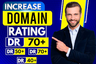 increase domain rating  ahref dr 70 plus