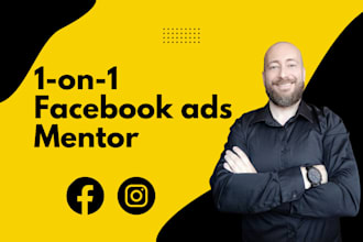 be your facebook ads mentor, coach and consultant