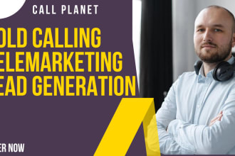 be your cold caller for cold calling, telemarketing, b2b lead generation