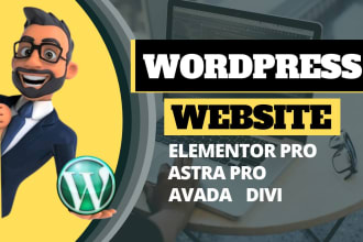 design wordpress website by elementor pro and avada, astra pro, divi theme