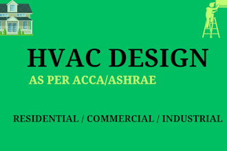 do hvac system design and drawing as per acca and ashrae
