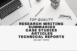 write quality research articles, reports, summary and case study analysis