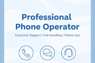 be your professional live phone operator and customer support