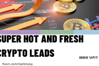 provide super hot and fresh crypto leads, lead generation