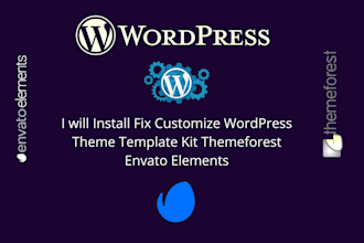 install fix customize wordpress theme template kit themeforest envato elements