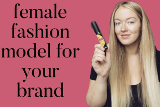 be your female model for lifestyle and brands
