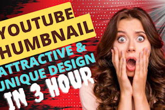 create catchy and unique youtube thumbnail in 3 hours