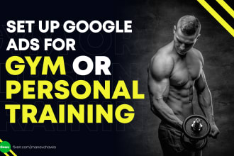 set up google ads campaigns for gyms or personal trainers