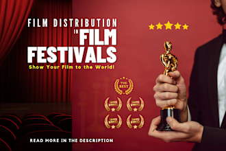 distribute your films to film festivals
