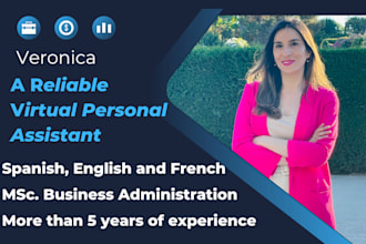 be your virtual assistant and I speak spanish, english, and french