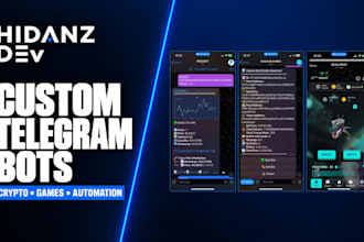 develop custom telegram bots for crypto, games and automation