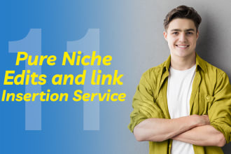 do guest posts, niche edits or link insertion backlinks with blogger outreach