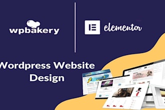 build a responsive wordpress website using elementor, wpbakery page