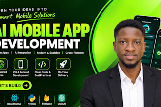 build mobile app, ai mobile app, android and ios app