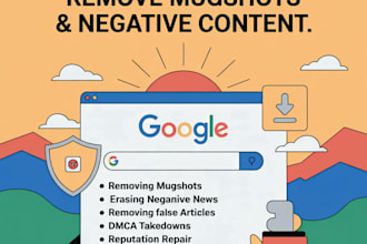help remove mugshot,negative news,unwanted article links legally from google