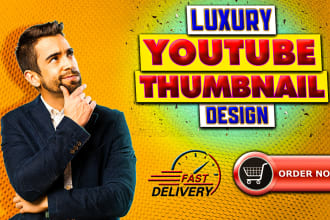 create amazing luxury clickbait youtube thumbnail in 4 hours